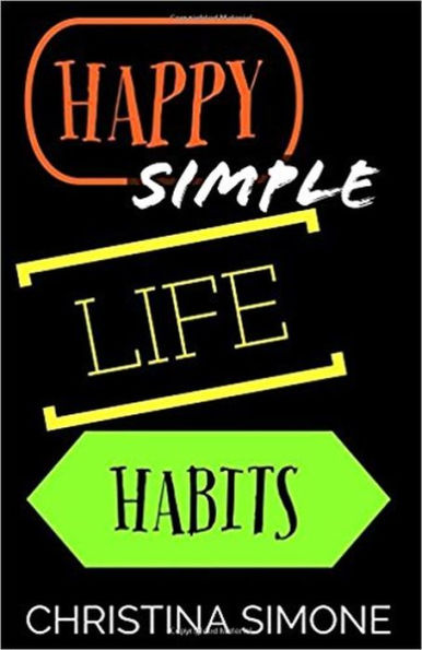 Happy Simple Life Habits