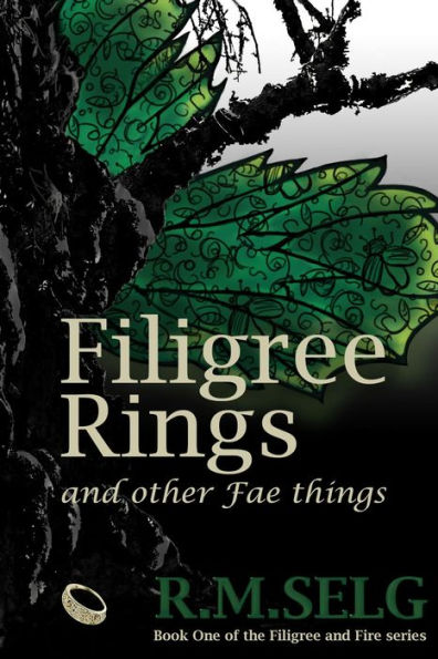 Filigree Rings and Other Fae Things (Filigree and Fire, #1)