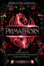 Dracones Primalthorn ~Dark Dragon Shifter Prequel (Cursed & Hunted, #1.2)