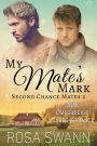 My Mate's Mark (Second Chance Mates, #2)