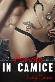Title: Saving Forever Parte 6 - Amore In Camice, Author: Lexy Timms