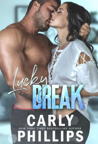 Title: Lucky Break, Author: Carly Phillips