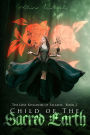 Child of the Sacred Earth (The Lost Kingdom of Fallada, #2)