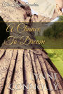 A Chance To Dream (The Triple Countess, #2)