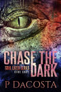 Chase the Dark (The Soul Eater, #0.1)