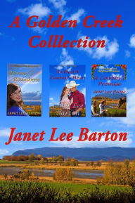 Title: A Golden Creek Collection, Author: Janet Lee Barton