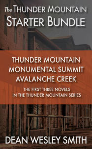 Title: The Thunder Mountain Starter Bundle, Author: Dean Wesley Smith