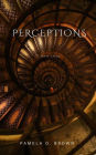 Perceptions: A Short Story