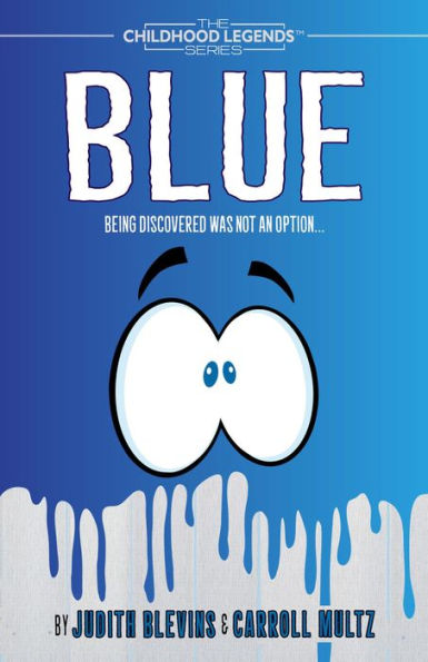 Blue (The Childhood Legends Series)