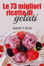 Le 73 migliori ricette di gelati