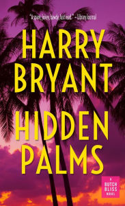 Title: Hidden Palms (Butch Bliss, #1), Author: Harry Bryant