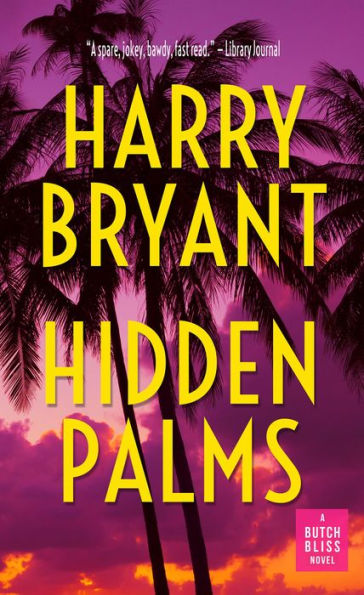 Hidden Palms (Butch Bliss, #1)