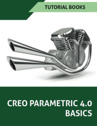 Title: Creo Parametric 4.0 Basics, Author: Tutorial Books