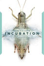 Incubation (The Incubation Trilogy, #1)