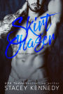 Skirt Chaser (Filthy Dirty Love, #2)