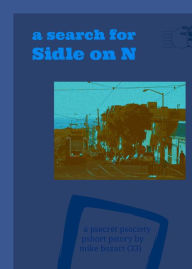 Title: A Search for Sidle on N, Author: Mike Bozart