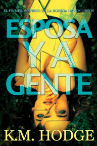 Title: Esposa y Agente, Author: K.M. Hodge