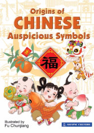 Title: Origins of Chinese Auspicious Symbols, Author: Lim