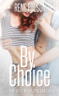 By Choice (A Playing Games Spin-off Novel)