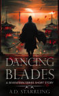 Dancing Blades (A Seventeen Series Short Story #2)