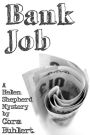 Bank Job (Helen Shepherd Mysteries, #3)