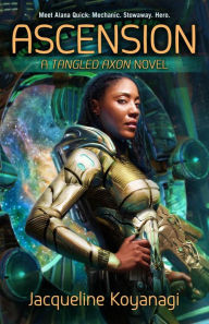 Title: Ascension: A Tangled Axon Novel, Author: Jacqueline Koyanagi