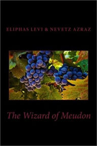 Title: The Wizard of Meudon, Author: Eliphas Levi