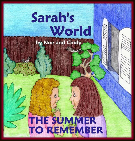 Sarah's World: The summer to remember