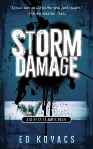 Title: Storm Damage (Cliff Saint James, #1), Author: ED KOVACS