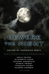 Title: Bewere the Night, Author: Ekaterina Sedia