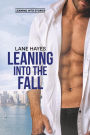 Leaning Into the Fall (Leaning Into Stories, #2)