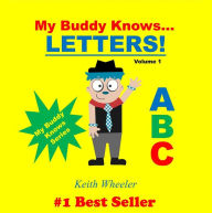 Title: My Buddy Knows Letters, Author: Keith Wheeler