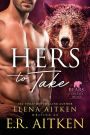 Hers to Take (A BBW Paranormal Shifter Romance)