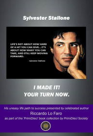 Title: Sylvester Stallone: I Made It! Your Turn Now, Author: Nila Joshi Hemlata