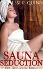 Sauna Seduction: First Time Lesbian Erotica