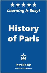 Title: History of Paris, Author: IntroBooks