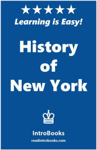 Title: History of New York, Author: IntroBooks