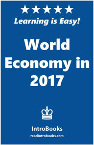 Title: World Economy in 2017, Author: IntroBooks