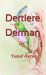 Title: Dertlere Derman, Author: Yusuf Avcu