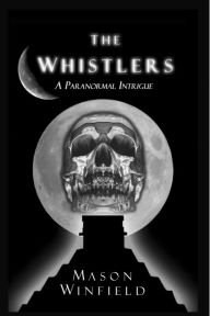 Title: The Whistlers, Author: Mason Winfield