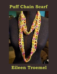 Title: Puff Chain Scarf, Author: Eileen Troemel