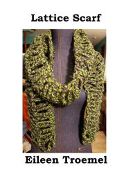 Title: Lattice Scarf, Author: Eileen Troemel