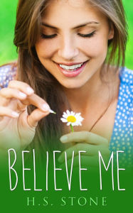 Title: Believe Me, Author: H. S. Stone