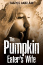 The Pumpkin Eater's Wife