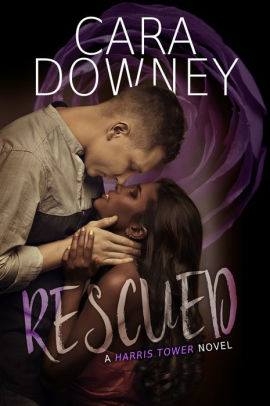 Rescued (A Harris Tower Novel)