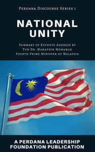 Title: National Unity: Perdana Discourse Series 1, Author: Perdana Leadership Foundation