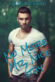 Title: No More Mister Nice Guy, Author: Linda Wisdom