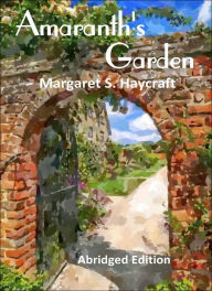 Title: Amaranth's Garden, Author: Guo-Wei He M.D.