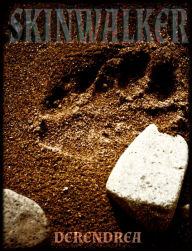 Title: Skinwalker ~ Native American Paranormal Erotica, Author: Derendrea