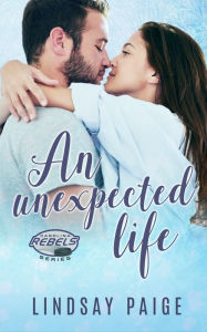 Title: An Unexpected Life, Author: Lindsay Paige